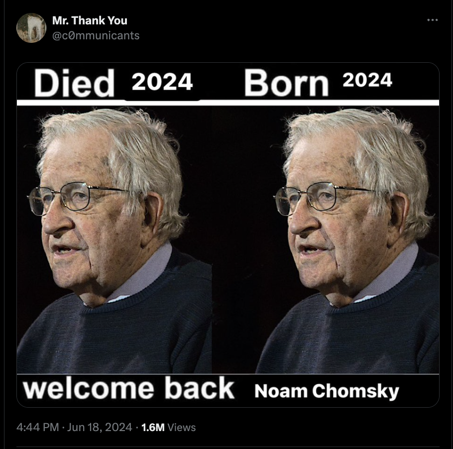 noam chomsky linguistics - Mr. Thank You Died 2024 Born 2024 welcome back Noam Chomsky 1.6M Views